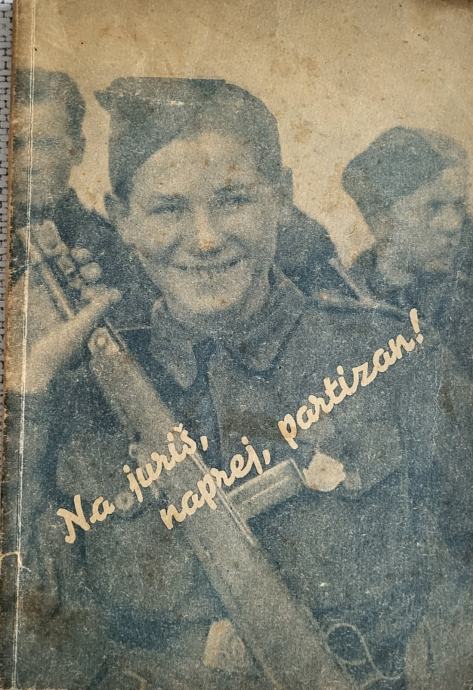 NA JURIŠ, NAPREJ, PARTIZAN!, 1947 Z