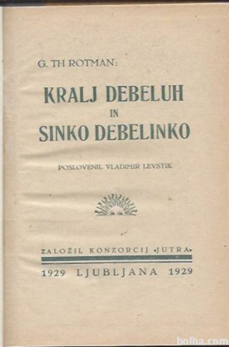 Kralj Debeluh in sinko Debelinko / G. Th. Rotman