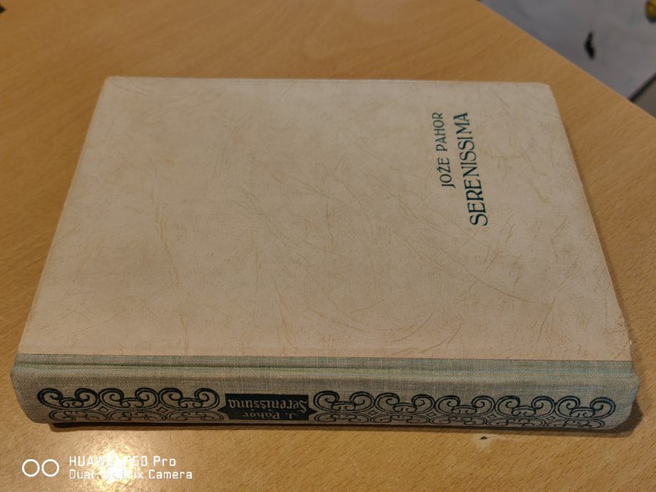 Serenissima : zgodovinski roman / Jože Pahor * - prva izdaja 1954