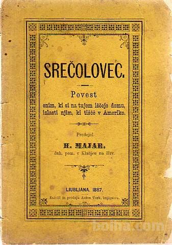 SREČOLOVEC - POVEST, Henrik Majar, 1887