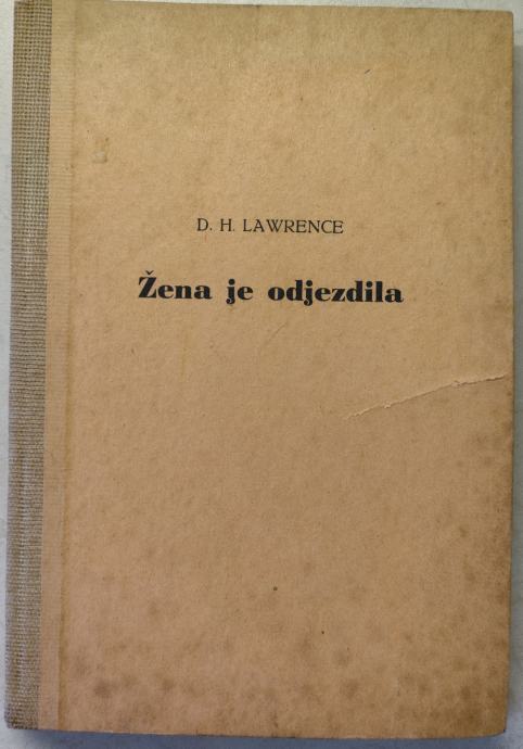Žena je odjezdila / D. H. Lawrence ; 1937