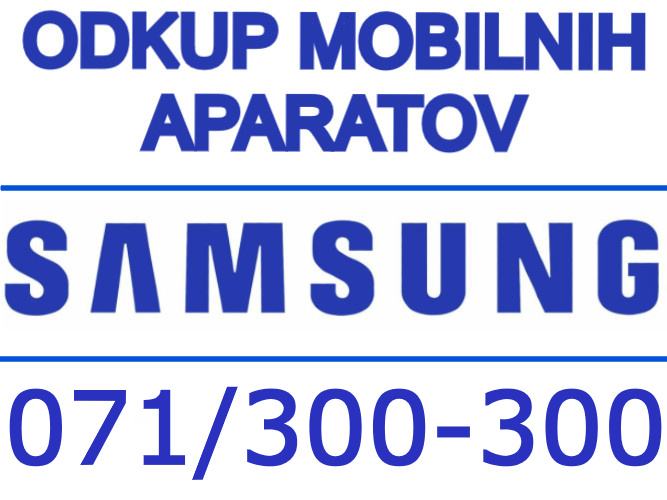 Odkup Samsung naprav Ljubljana - gotovina takoj