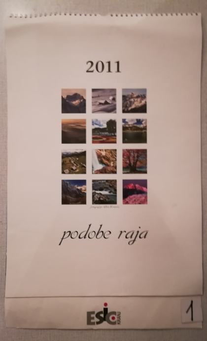 Koledar "Podoba Raja",letnik 2011 in 2012-Slovensko gorovje in narava.