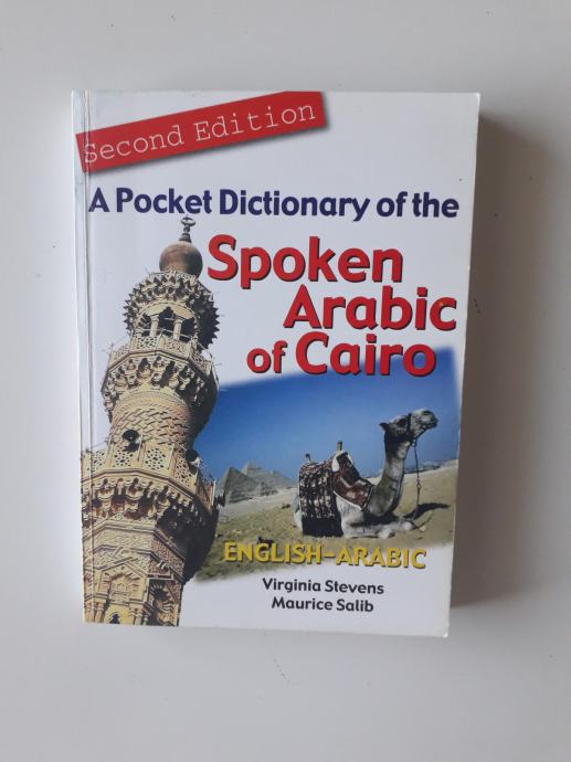 A POCKET DICTIONARY OF THE SPOKEN ARABIC OF CAIRO, ENGLISH-ARABIC