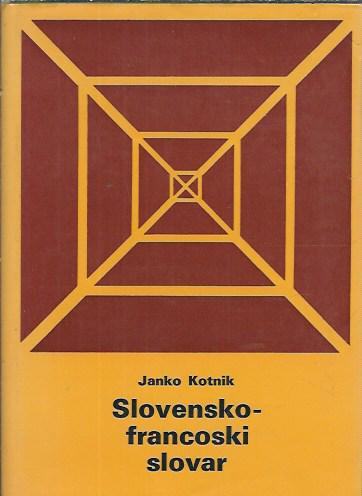 Slovensko-francoski slovar = Dictionnaire slovène-français