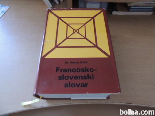 FRANCOSKO-SLOVENSKI SLOVAR A. GRAD DZS 1984