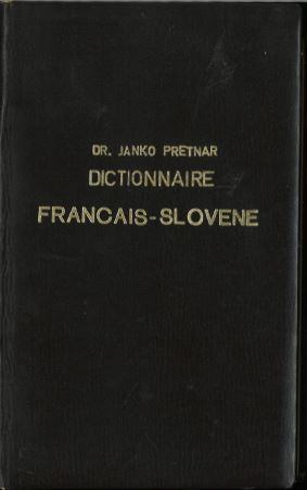 Francosko-slovenski slovar / sestavil Janko Pretnar