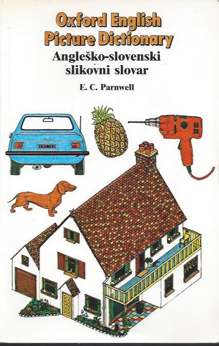 Oxford English Picture Dictionary = Angleško-slovenski slikovni slovar