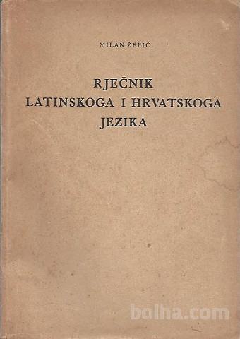 Rječnik latinskoga i hrvatskoga jezika