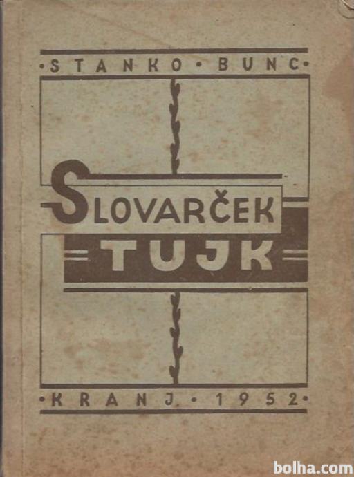 Slovarček tujk / sestavil Stanko Bunc