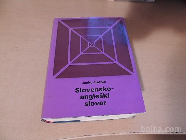 SLOVENSKO-ANGLEŠKI SLOVAR J. KOTNIK DZS 1978