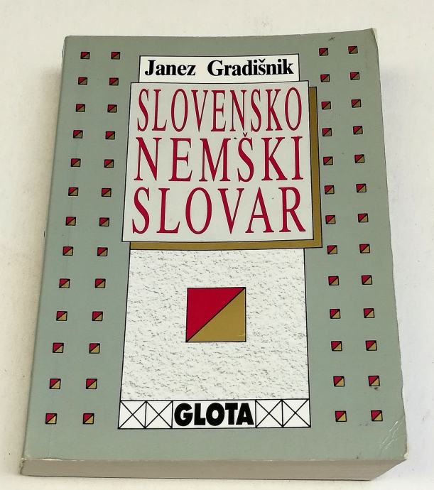 SLOVENSKO NEMŠKI SLOVAR - Janez Gradišnik - 1. izdaja