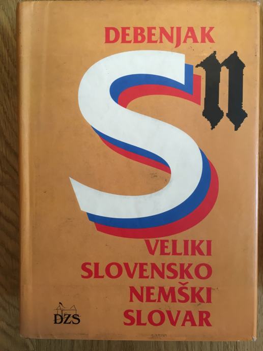 VELIKI SLOVENSKO-NEMŠKI SLOVAR, DEBENJAK, 1995