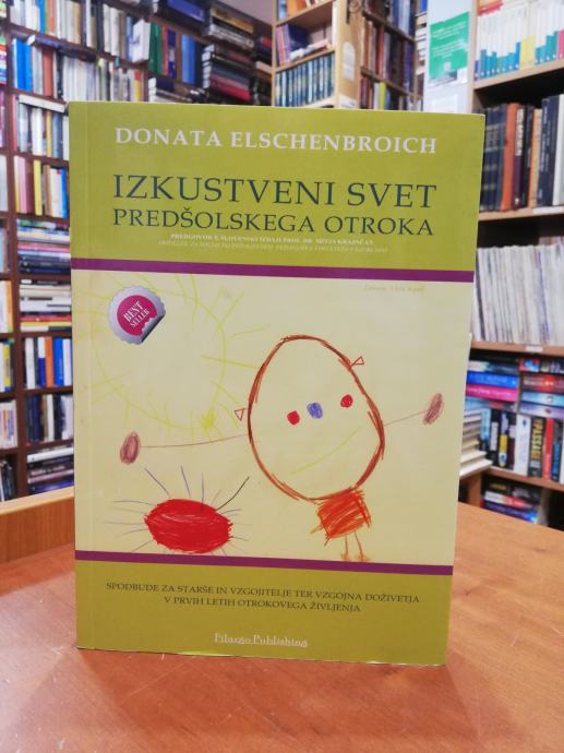 Donata Elschenbroich: Izkustveni svet predšolskega otroka