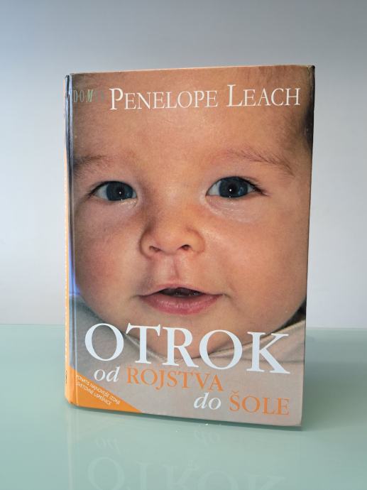 Penelope Leach, Otrok od rojstva do šole