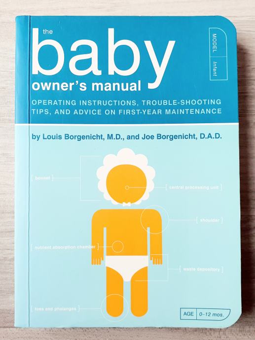 THE BABY OWNER`S MANUAL Borgenicht