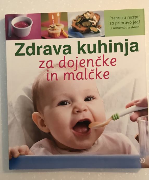 Knjiga Zdrava kuhinja za dojenčke in malčke 10 eur + ptt
