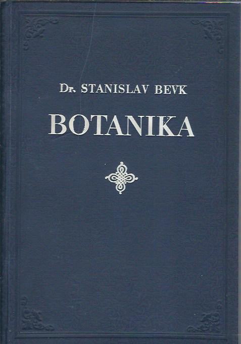 Botanika za šolo in dom / Stanislav Bevk