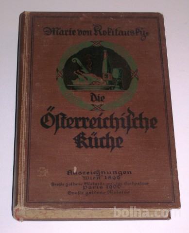 DIE ÖSTERREICHISHE KÜCHE 1899 – Marie von Rokitansky
