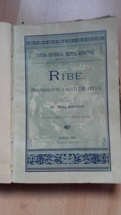Dr.Mišo Kišpatić:RIBE,PRIRODOSLOVNE I KULTURNE CRTICE(MATICA HRVATSKE)
