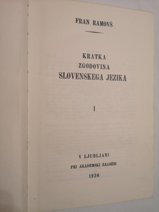 Kratka zgodovina slovenskega jezika. 1 / Fran Ramovš 1936