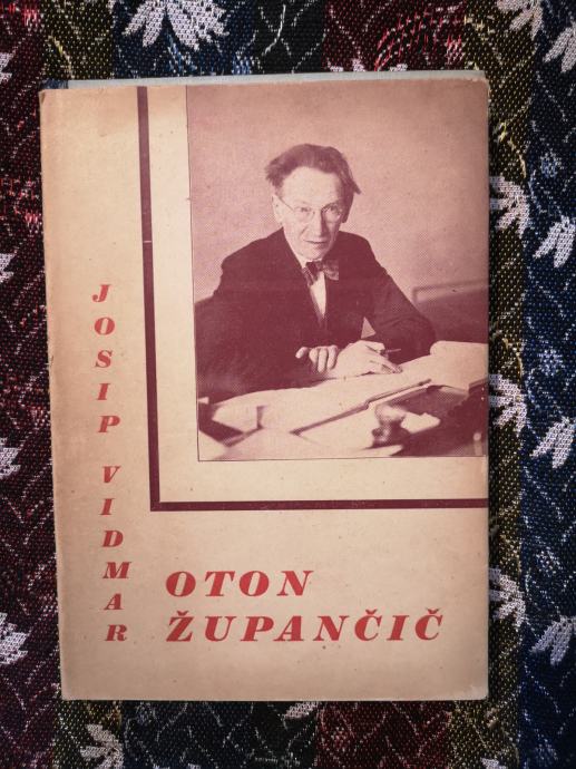 Oton Župančič : kritična portretna študija / Josip Vidmar, 1935