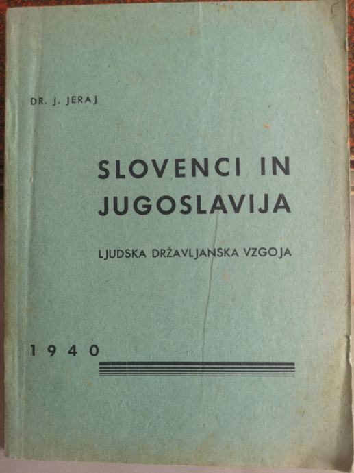 Slovenci in Jugoslavija / J. Jeraj, 1940
