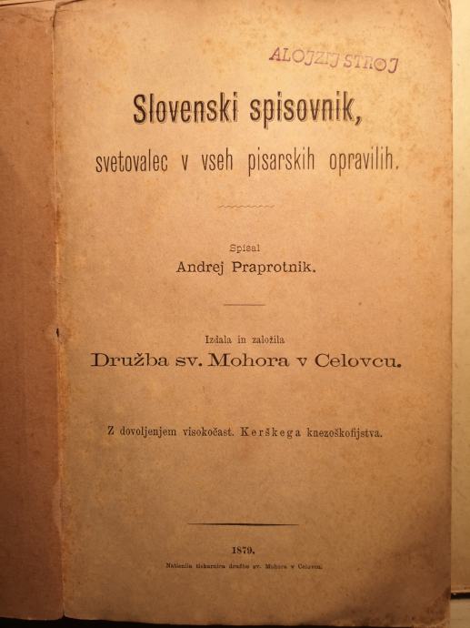 Slovenski spisovnik / spisal Andrej Praprotnik 1879