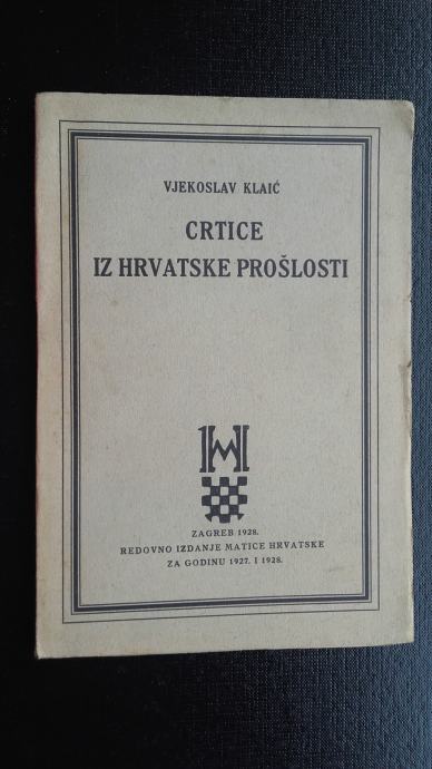 Vjekoslav Klaić:Crtice iz hrvatske prošlosti