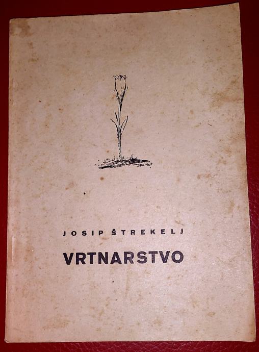 VRTNARSTVO Josip Šterkelj, 1947, knjiga