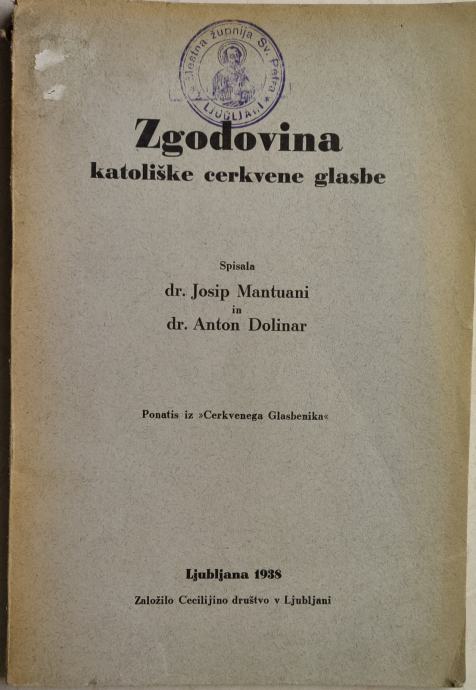 Zgodovina katoliške cerkvene glasbe / Mantuani, Dolinar, 1938