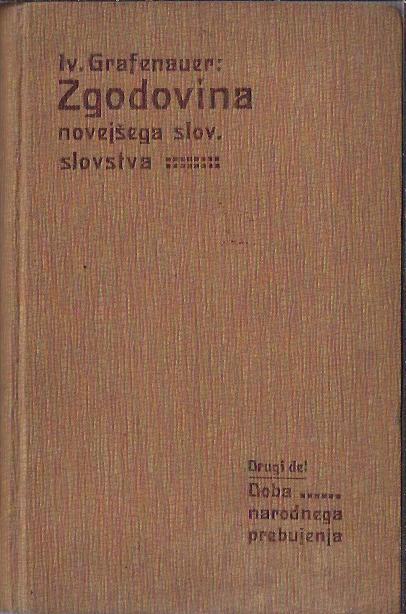 Zgodovina novejšega slovenskega slovstva 2. del Ivan Grafenauer