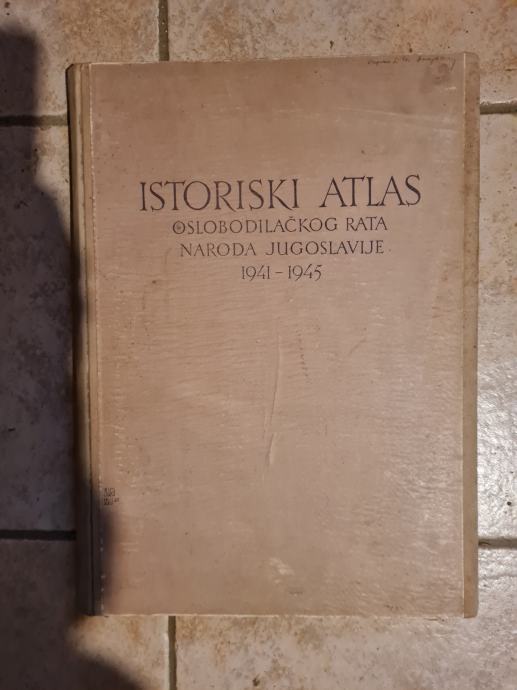 Knjiga Istoriski atlas oslobodilačkog rata naroda Jugo. 1941-1945