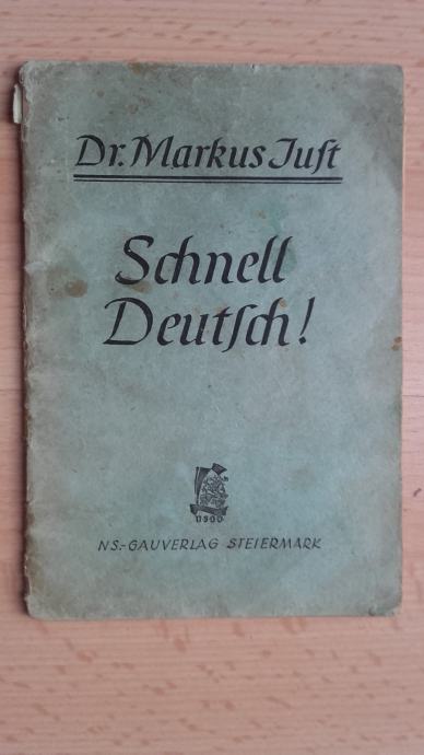 Dr.Markus Just:Schnell deutsch!2.vojna-3 reich-NS Gauverlag Graz-2.izd