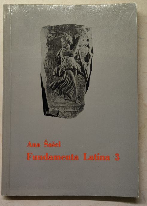 Fundamenta Latina. 3 / Ana Šašel, 1979