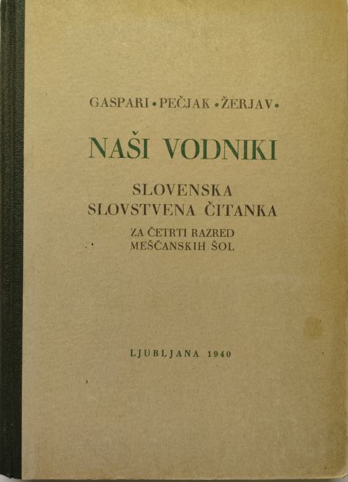 Naši vodniki, slovenska slovstvena čitanka, 1940