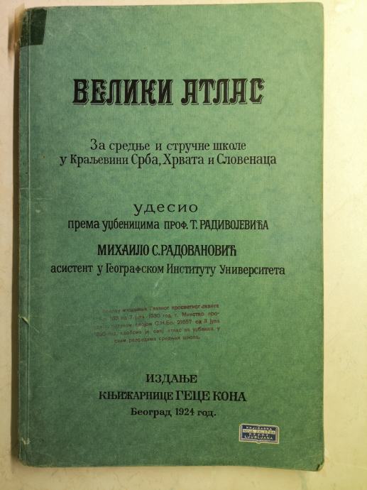 Veliki atlas / Mihajlo S. Radovanović, 1924