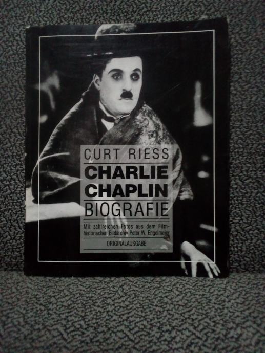 CHARLIE CHAPLIN Biografie - Curt Riess