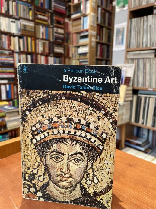 David Talbot Rice: Byzantine Art