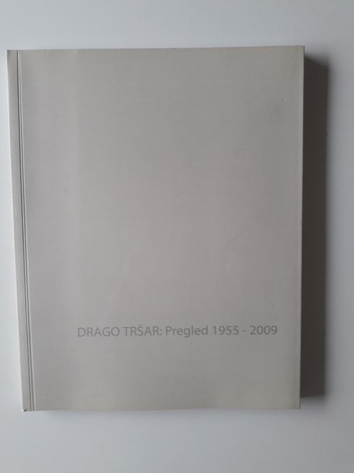 DRAGO TRŠAR, PREGLED 1955 - 2009