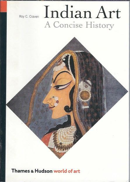 Indian art : a concise history / Roy C. Craven
