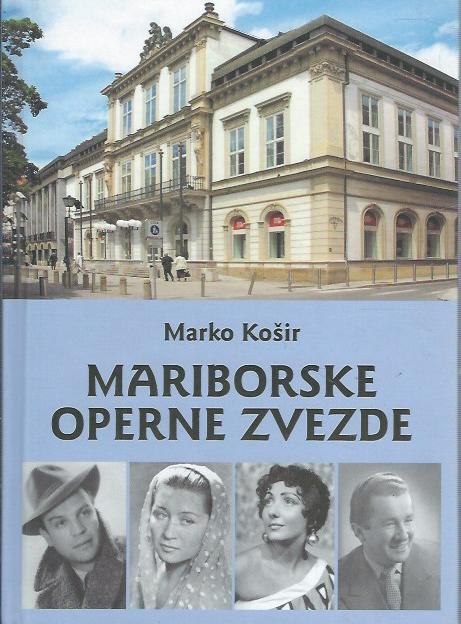 Mariborske operne zvezde / Marko Košir