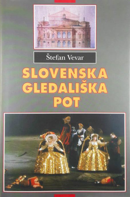 SLOVENSKA GLEDALIŠKA POT, Štefan Vevar