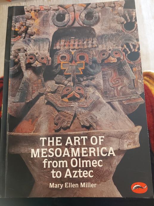 THE ART OF MESOAMERICA FROM OLMEC TO AZTEC MILLER