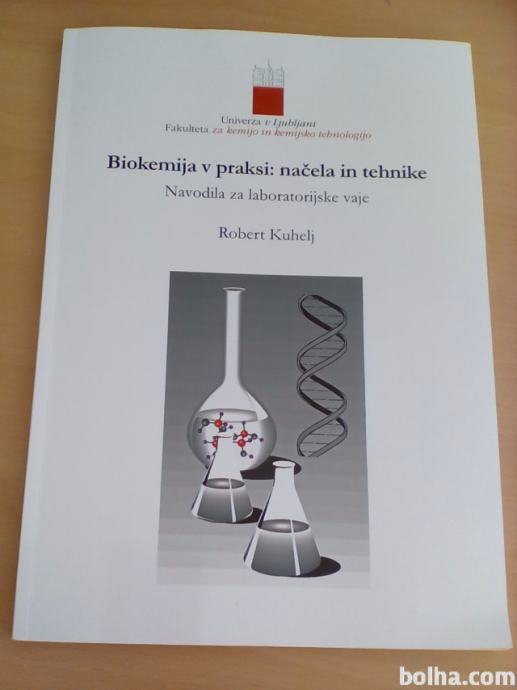 Biokemija v praksi: načela in tehnike, Robert Kuhelj