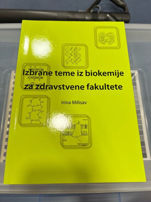 Izbrane teme iz biokemije za zdravstvene fakultete, Irina Milisav