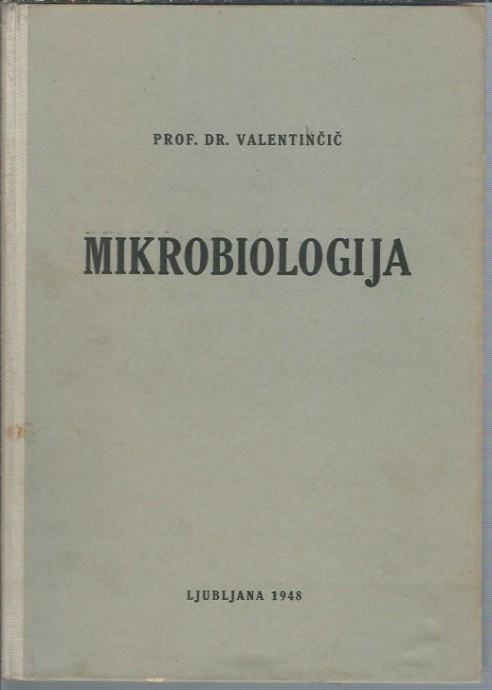 Mikrobiologija / M. Valentinčič