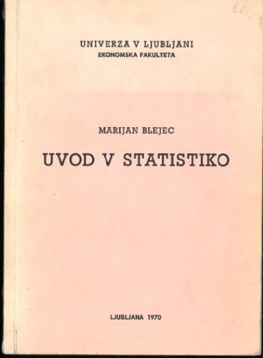 Uvod v statistiko / Marijan Blejec