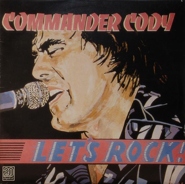 Commander Cody – Let's Rock! LP vinyl EX VG+