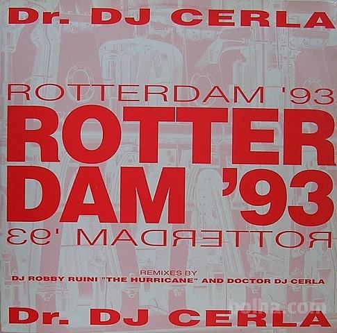 Dr. DJ Cerla ‎– Rotterdam '93